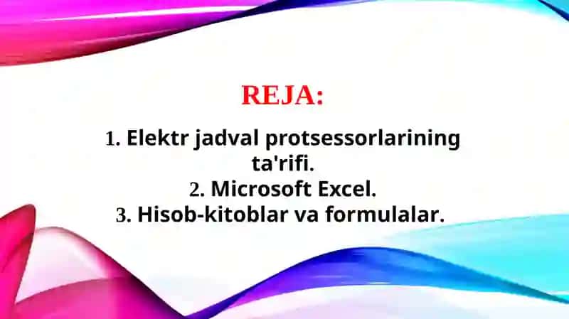 Elektron jadval protsessorlari, ularning vazifasi va imkoniyatlari (TAQDIMOT) 2