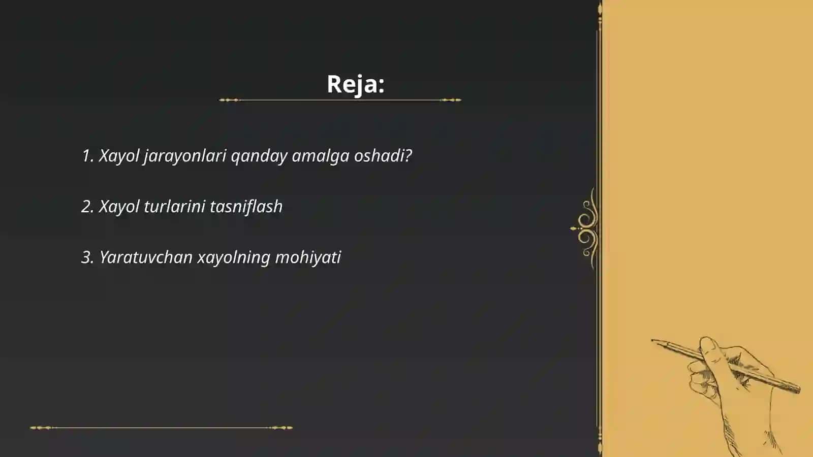 Xayol jarayonlari va xayol turlari 2