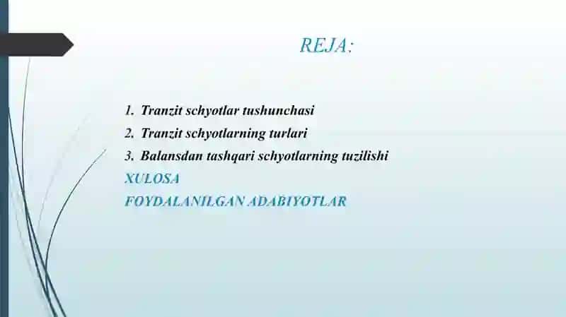 TRANZIT VA BALANSDAN TASHQARI SCHYOTLAR HAMDA ULARNING TUZILISHI. 2
