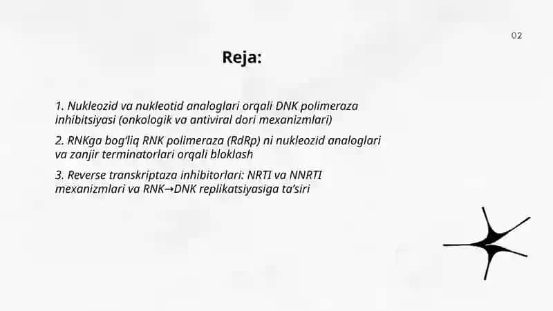 Viruslarga va oʻsmalarga qarshi dori vositalarning taʼsir mexanizmi(DNK va RNK fermentlariga nisbatan) 2