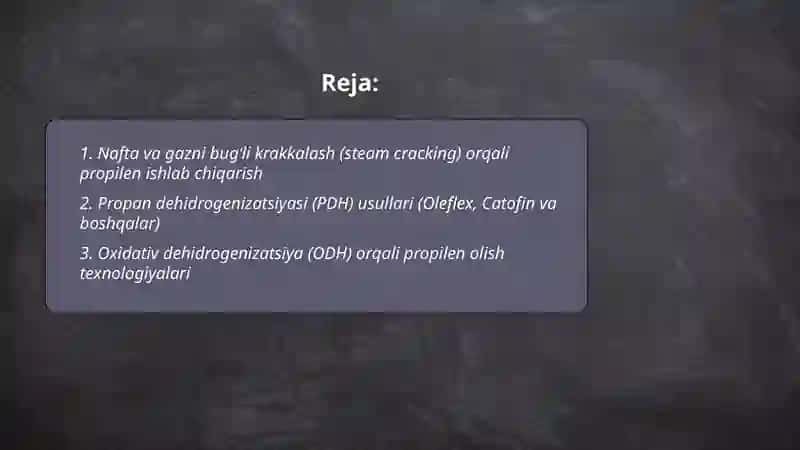Propilen ishlab chiqarish usullari 2