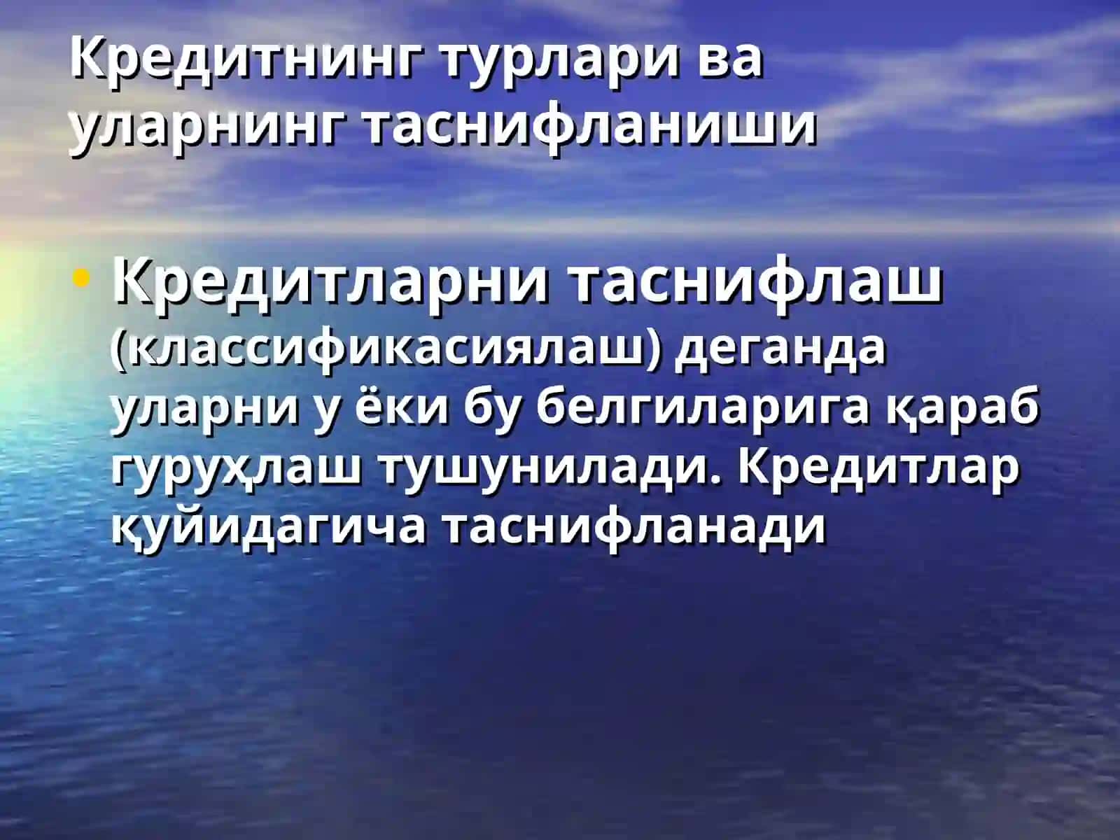 КРЕДИТНИНГТУРЛАРИ ВА ШАКИЛЛАРИ 2