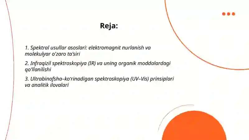 Organik moddalarni spektral usulda tadqiq qilish fanining asosiy tushunchalari hamda fannning rivojlanishi va istiqbollari 2