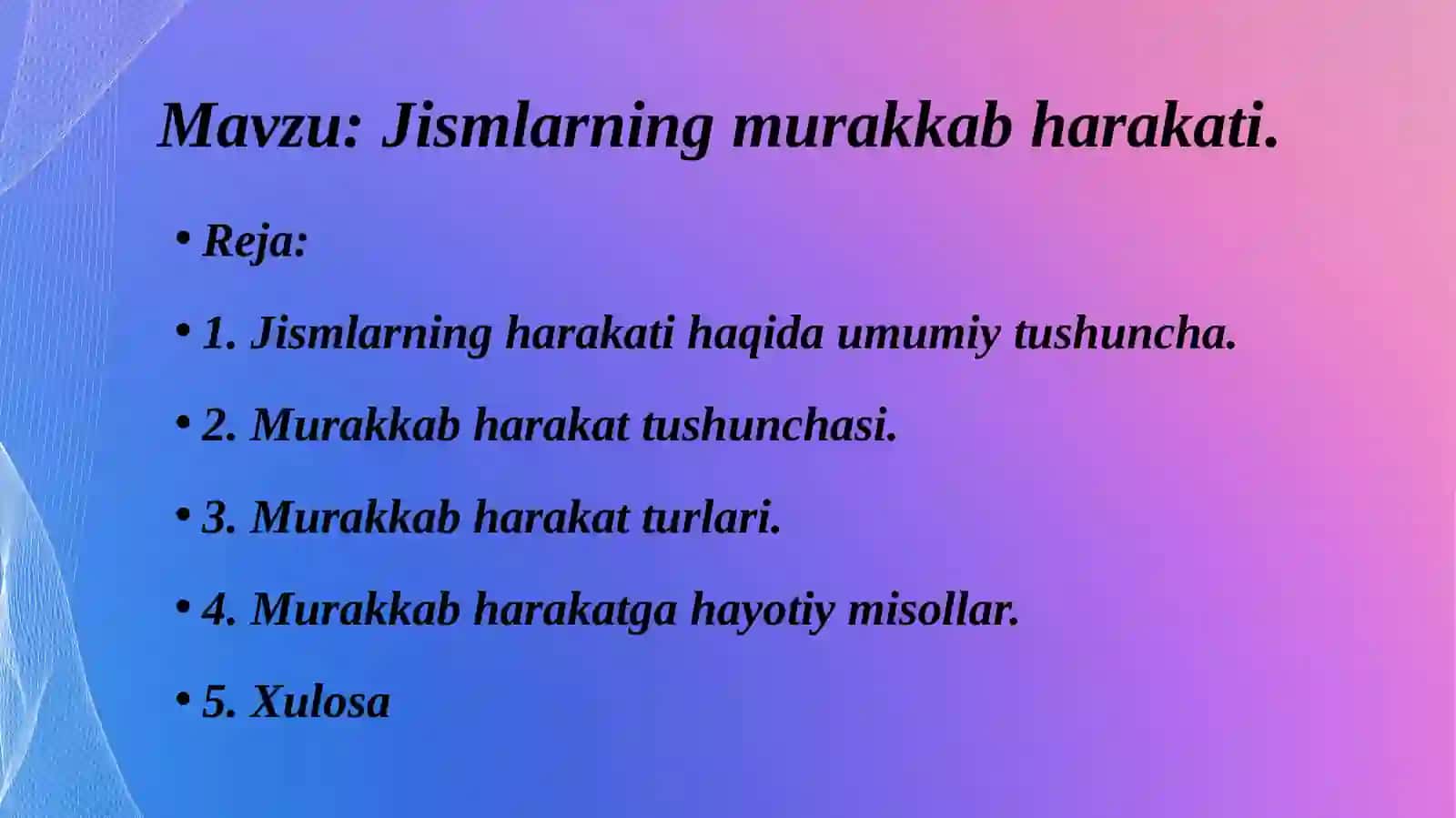 Jismlarning murakkab harakati 2