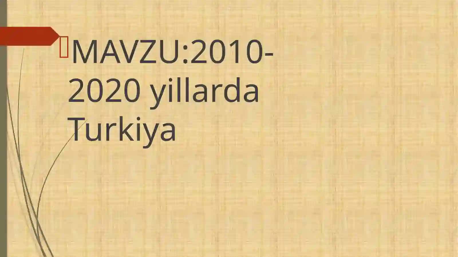 2010- 2020 yillarda Turkiya 2