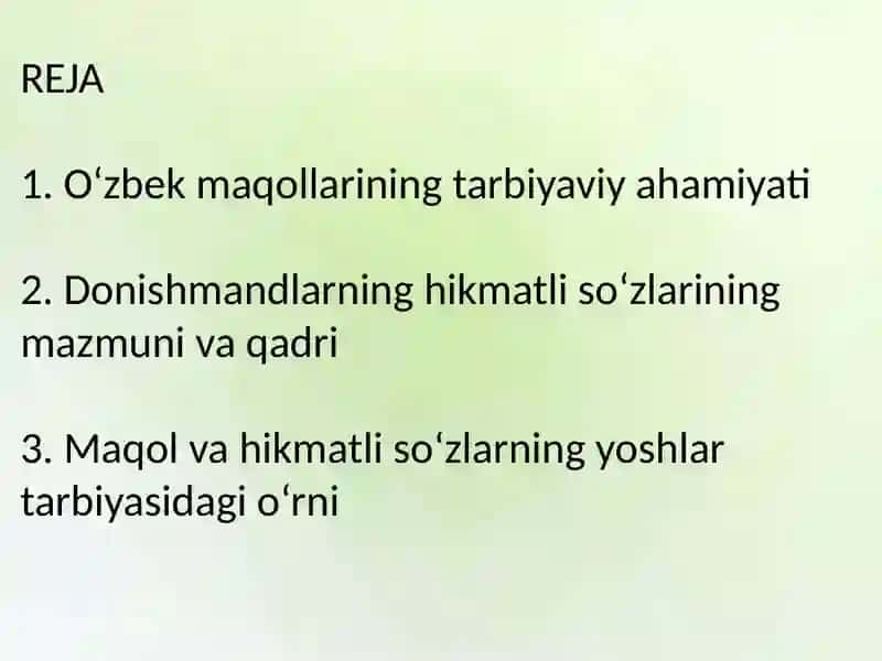 O'zbek maqollarining tarbiyaviy ahamiyati; Donishmandlarning hikmatli so'zlari; 2
