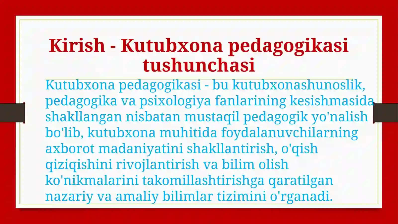 Kutubxona pedagogikasining roli va vazifalari 2