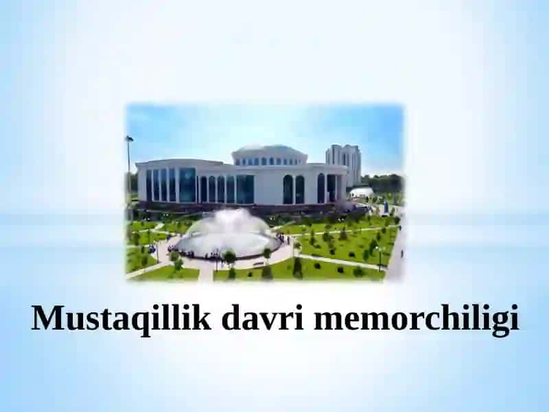 Mustaqillik davri memorchiligi 2