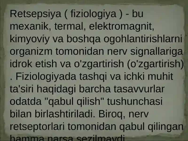 Retseptsiya, retseptor hujayralar tuzilishi va faoliyati 2