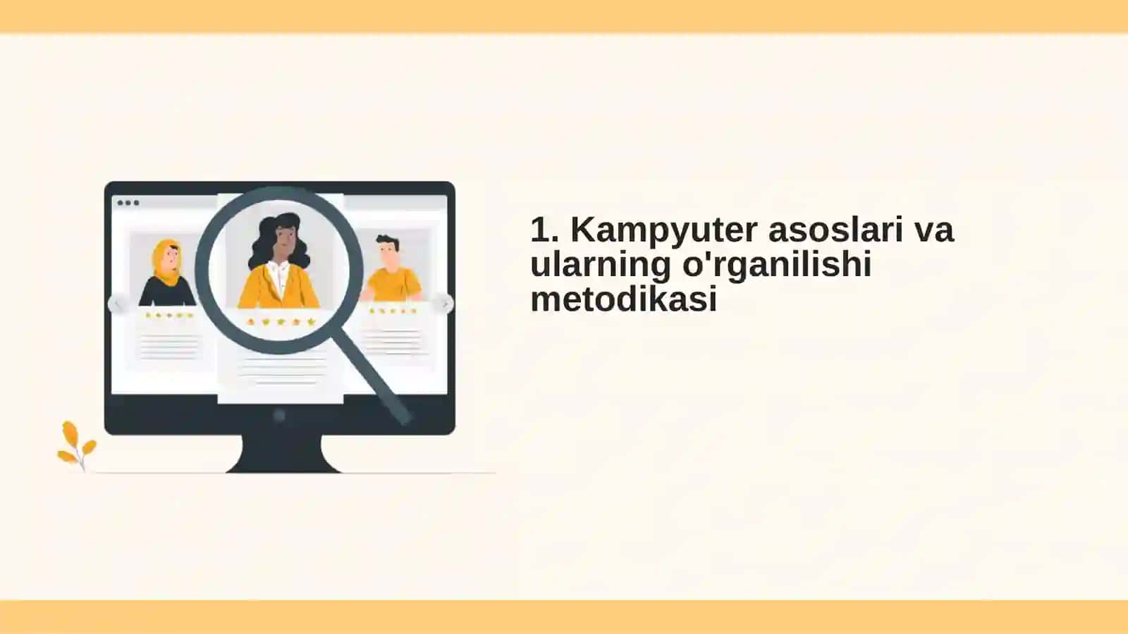Kompyuter bilan tanishuv bo'limini o'qitish metodikasi 2