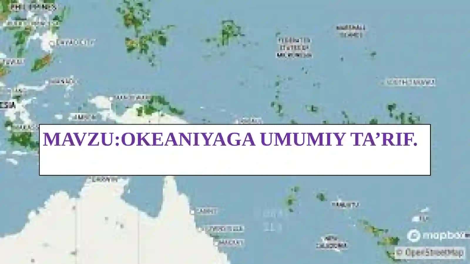 Okeaniyaga Umumiy Ta'rif 2