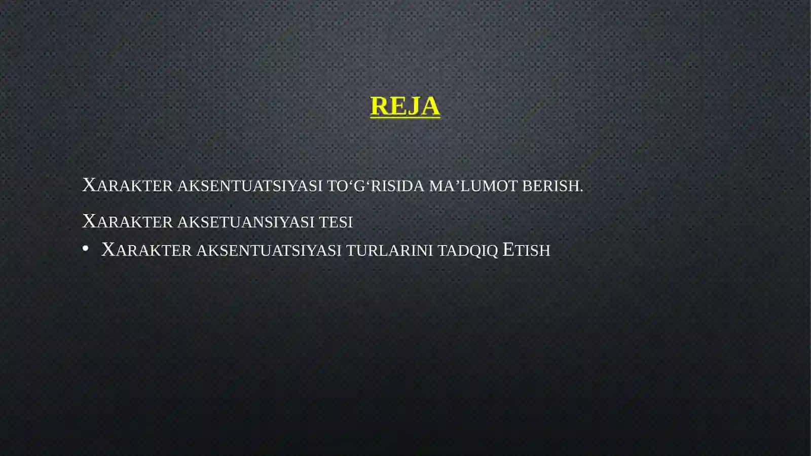 XARAKTER AKSETUANSIYASI O‘RGANISH 2