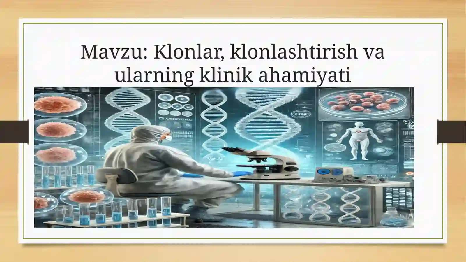 Klonlar, klonlashtirish va ularning klinik ahamiyati 2