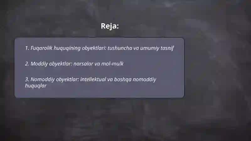Fuqarolik huquqining obyektlari 2
