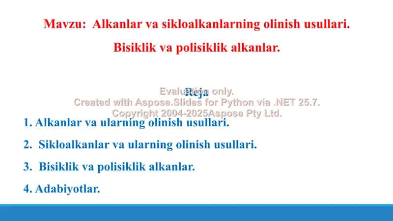4. Alkanlar va sikloalkanlarning olinish usullari. Bisiklik va polisiklik alkanlar. Taqdimot,   18 bet. 2