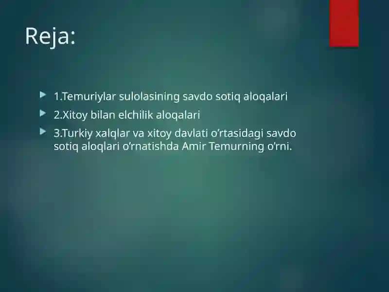 XITOY VA TEMURIYLAR DAVLATI SAVDO VA ELCHILIK ALOQALARI 2