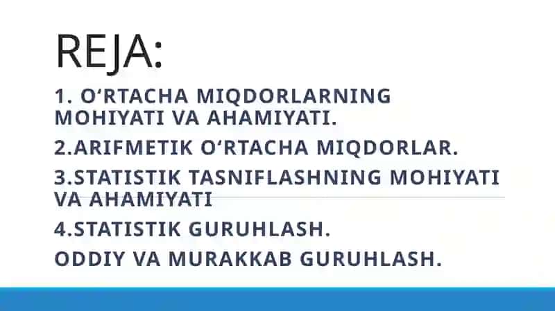 O‘rtachamiqdorlar, statistik tasniflash va guruhlash metodi 2