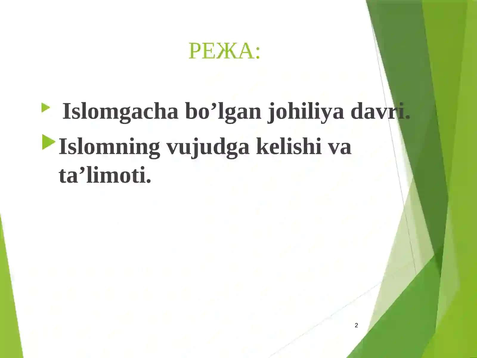 5-MАVZU: ISLOM DINI TARIXI VA MOHIYATI 2