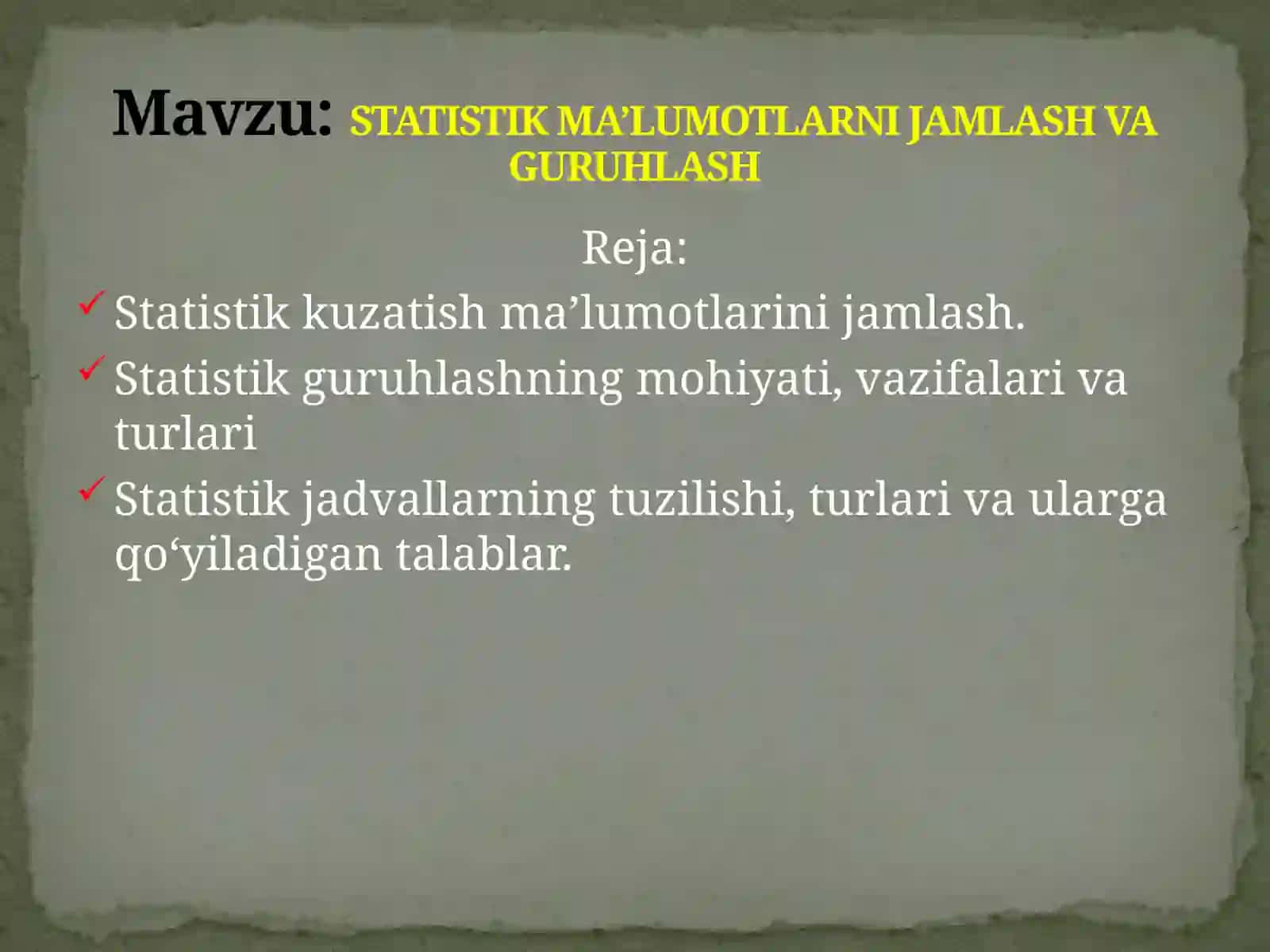 STATISTIKA MA’LUMOTLARNI JAMLASH VA GURUHLASH 2
