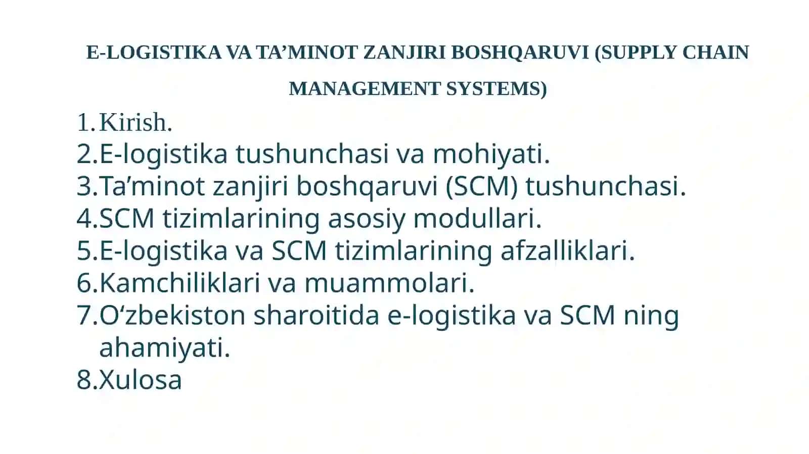 E-LOGISTIKA VA TA’MINOT ZANJIRI BOSHQARUVI (SUPPLY CHAIN MANAGEMENT SYSTEMS) 2