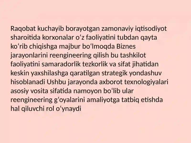 Biznes jarayonlarini reengineering qilishda axborot texnologiyalarini o'rni 2