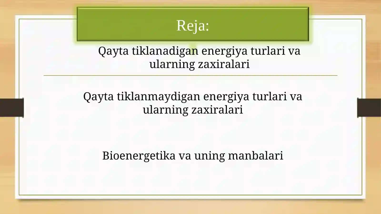 Energiya manbalari turlari va ularning zaxiralari 2