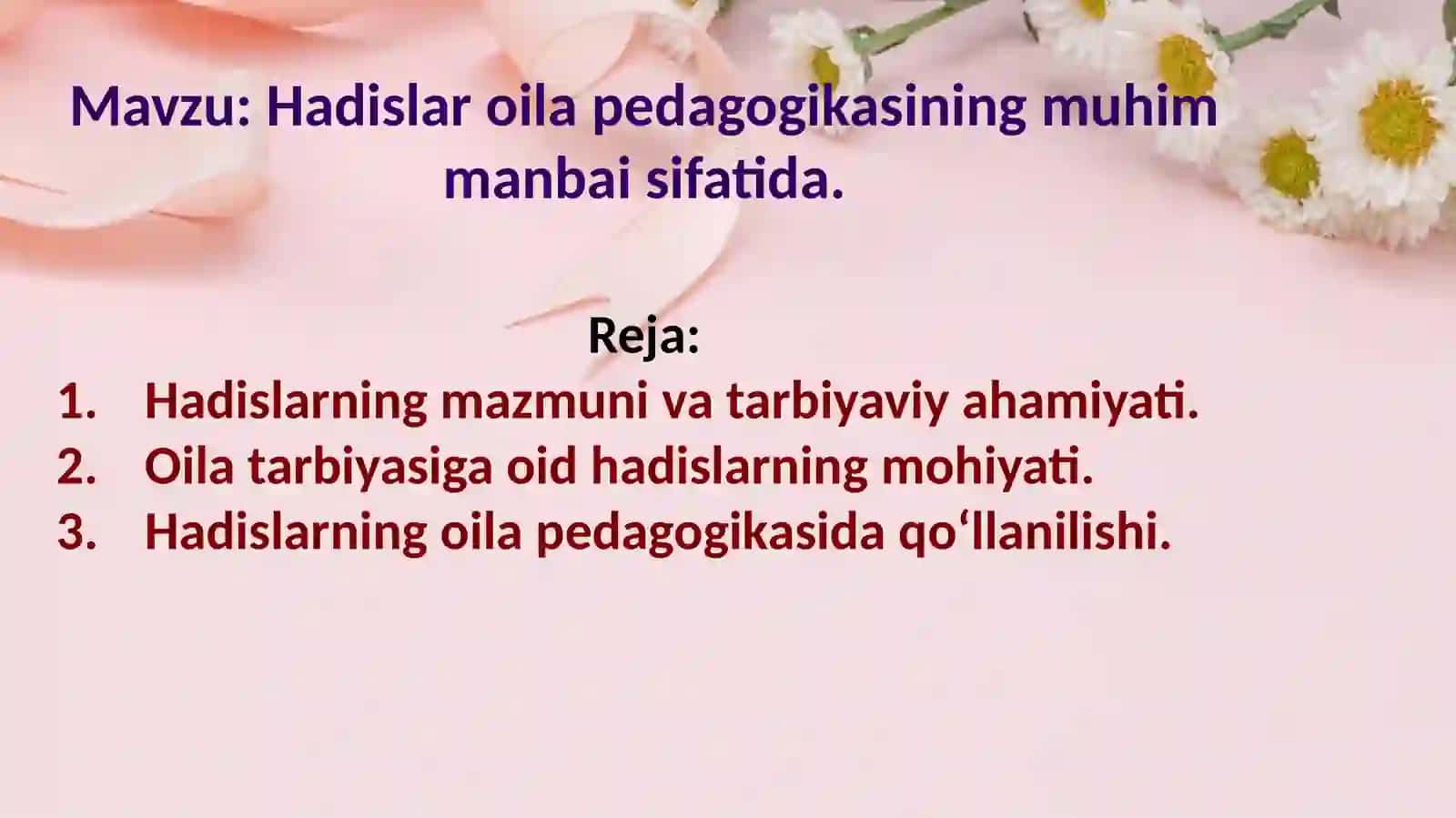 Hadislar oila pedagogikasining muhim manbai sifatida. 2