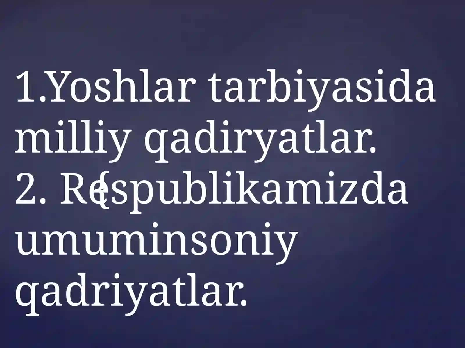 Tarbiya jarayonida milliy qadiryatlarni o’rni 2