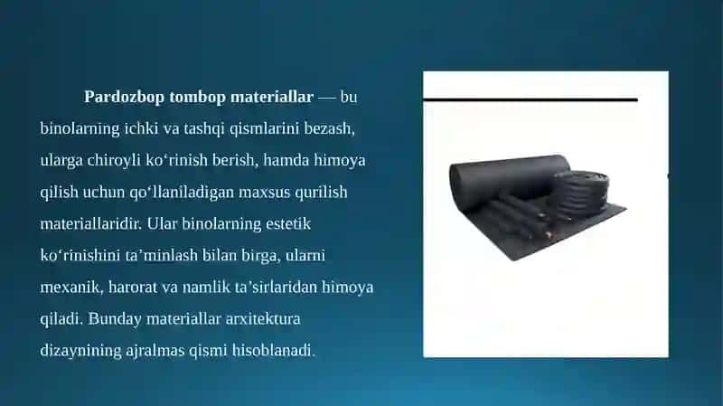 Pardozbop va issiqlik izolyatsion tombop materiallar. 2