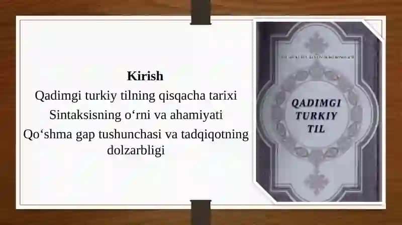 Qadimgi turkiy til sintaksisi: QO’SHMA GAP 2