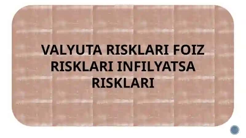 Valyuta va moliya riziklari 2
