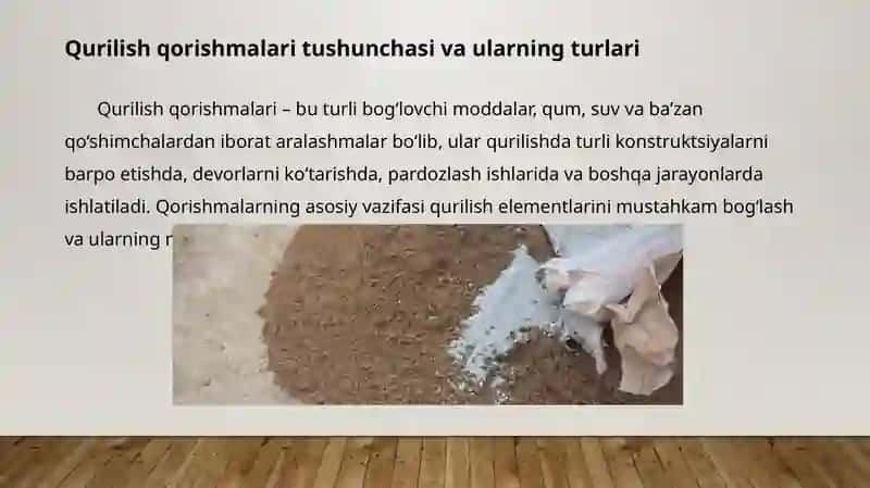 Qorishmalar - qurilish madaniyati osishining muhim omili 2