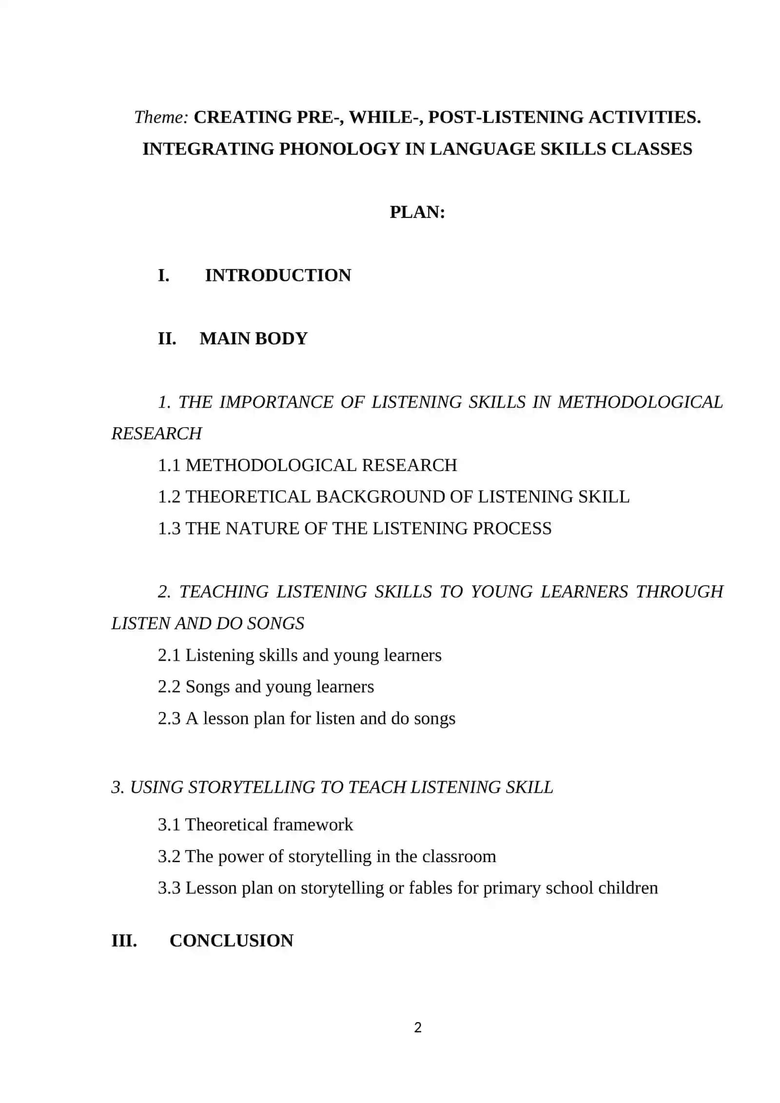 CREATING PRE-, WHILE-, POST-LISTENING ACTIVITIES. INTEGRATING PHONOLOGY IN LANGUAGE SKILLS CLASSES 2