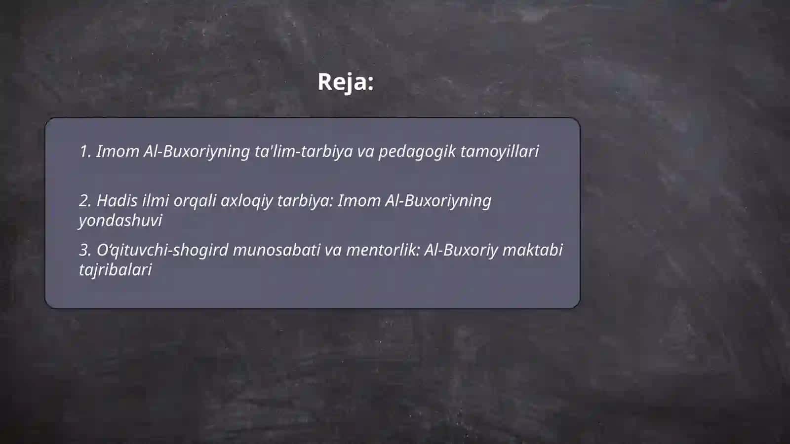 Imom Al-Buxoriyning pedagogik g’oyalari 2