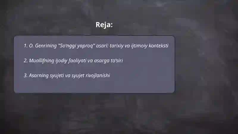 O. Genrining "Soʻnggi yaproq" asari tahlili 2