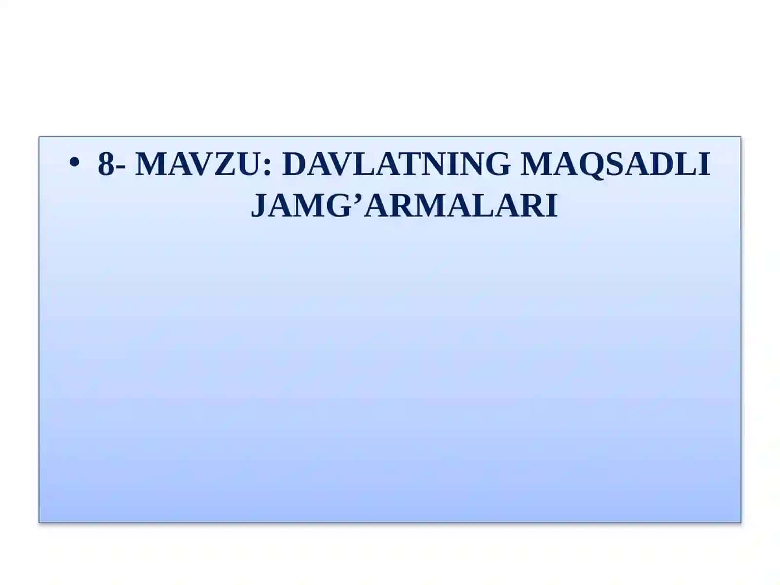 DAVLATNING MAQSADLI JAMG’ARMALARI 2