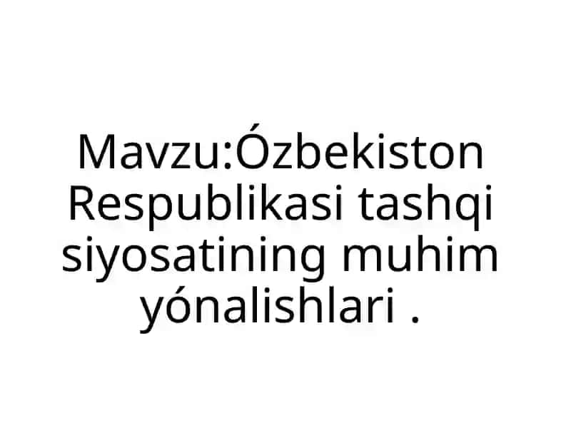Ózbekiston Respublikasi tashqi siyosati 2