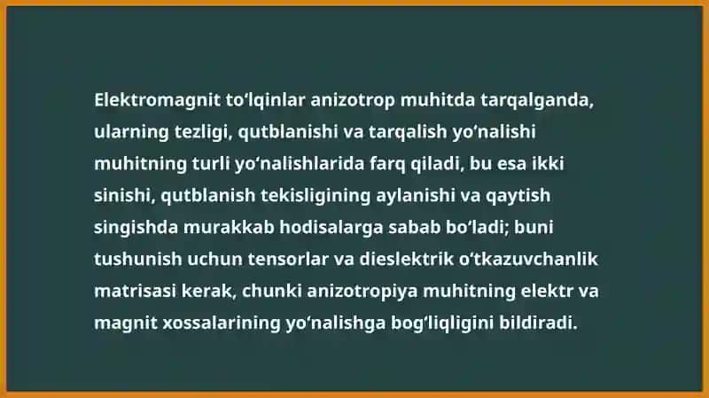 Elektromagnit toʻlqinlarning anizatrop muhitda tarqalishi 2