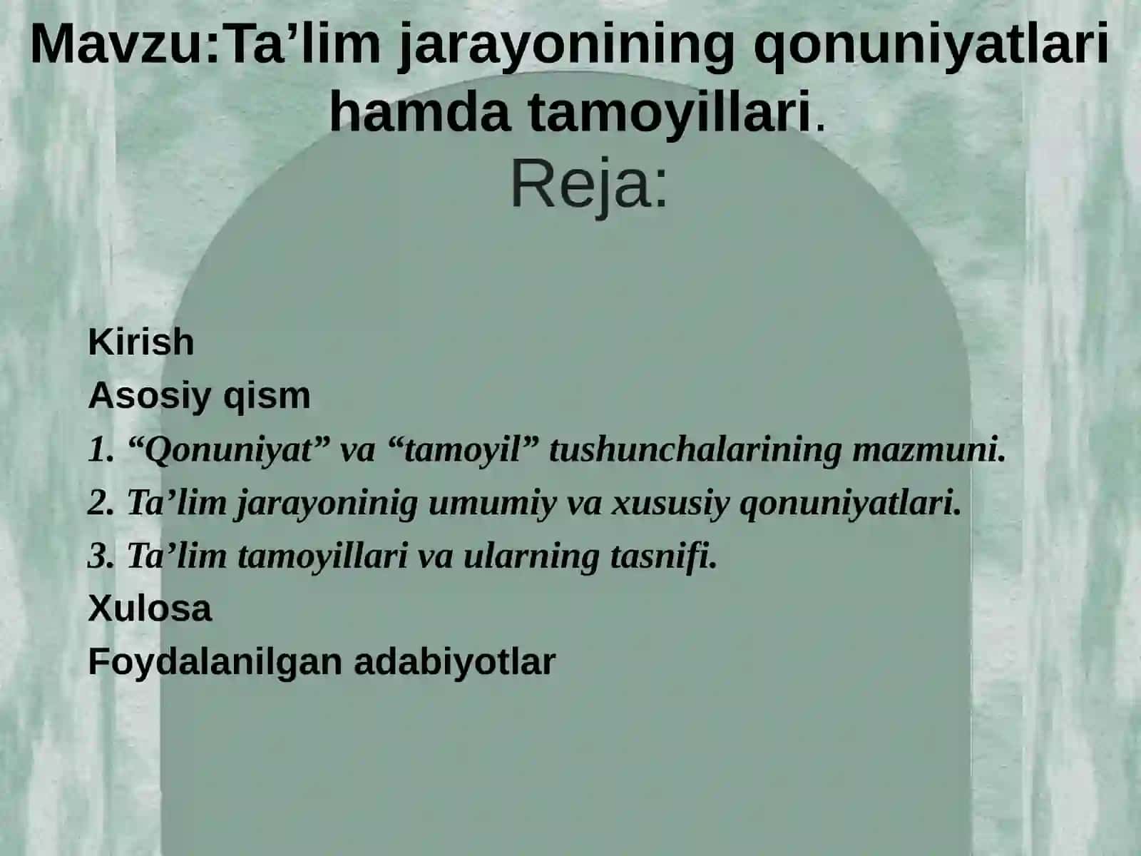 Ta’lim jarayonining qonuniyatlari va tamoyillari 2