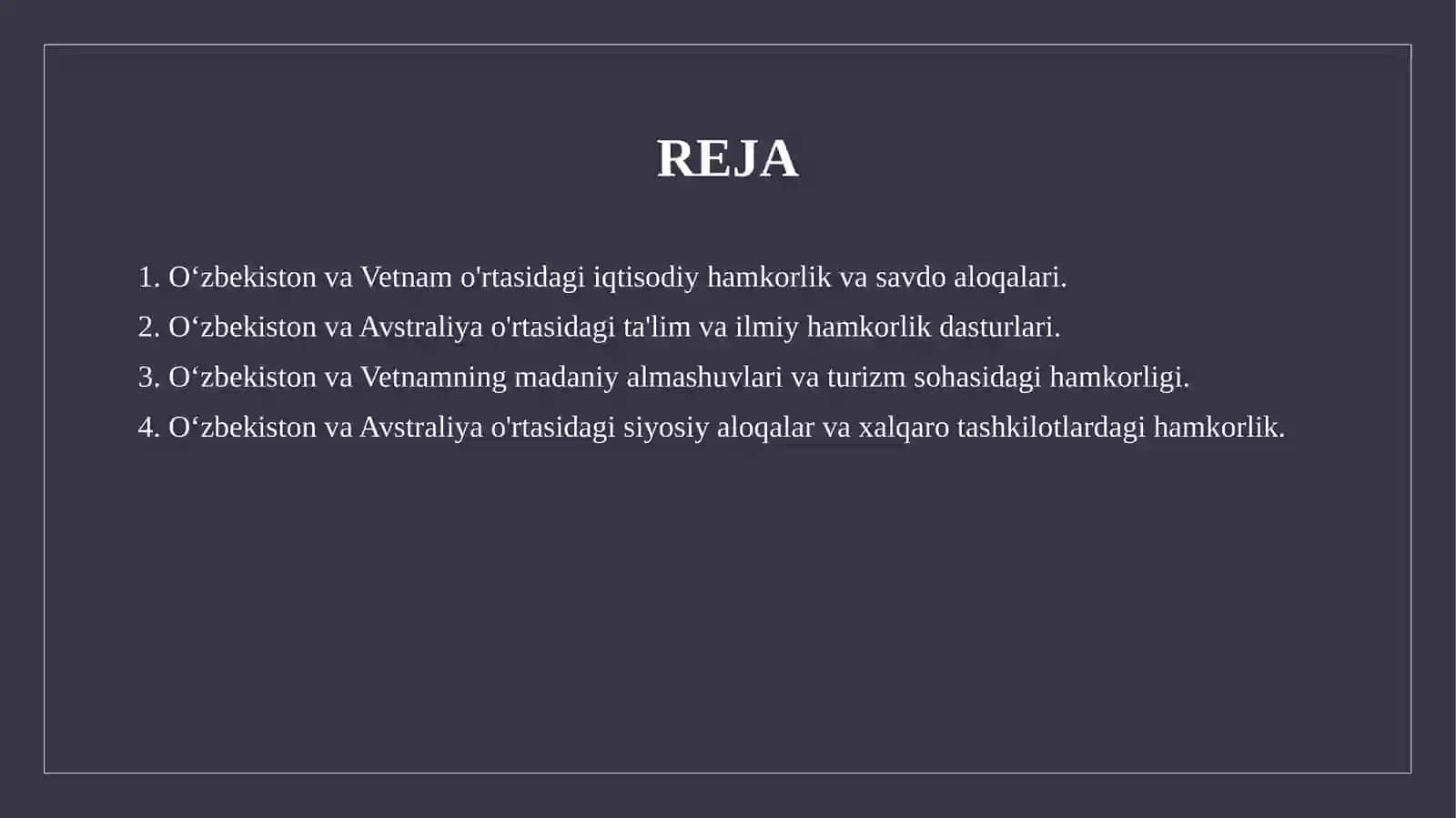 Oʻzbekiston va Vetnam  Oʻzbekiston va Avstraliyaning bir biri bilan boʻlgan barcha aloqalari shartnomalari 2