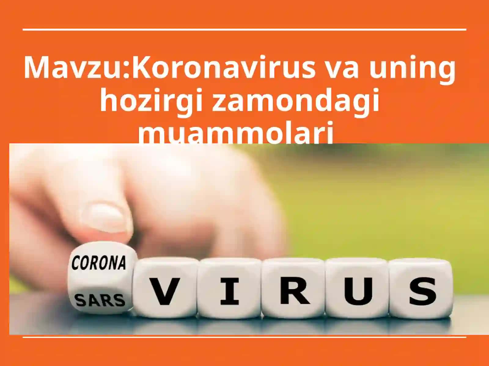 Koronavirus va uning hozirgi zamondagi muammolari 3