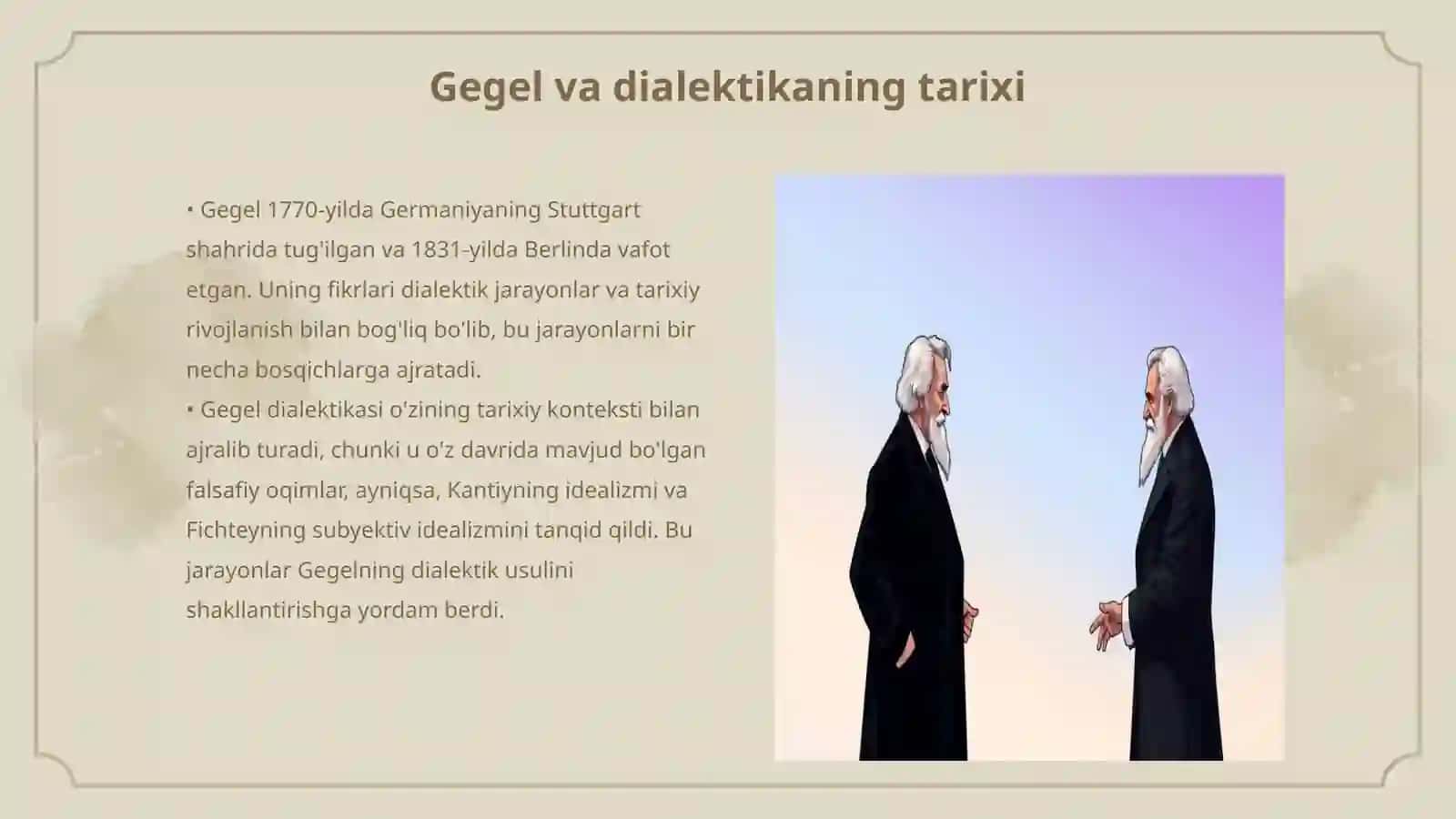 Gegel dialektika qonunlarining asoschisi 3