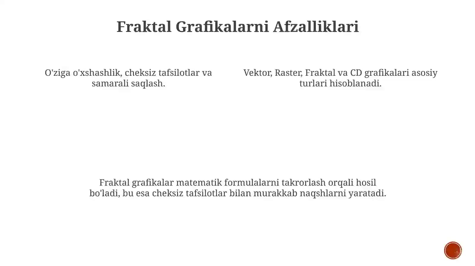 Kampyutergrafikaturlari:vektorli,rastli,fraktal,CD-grafika 3