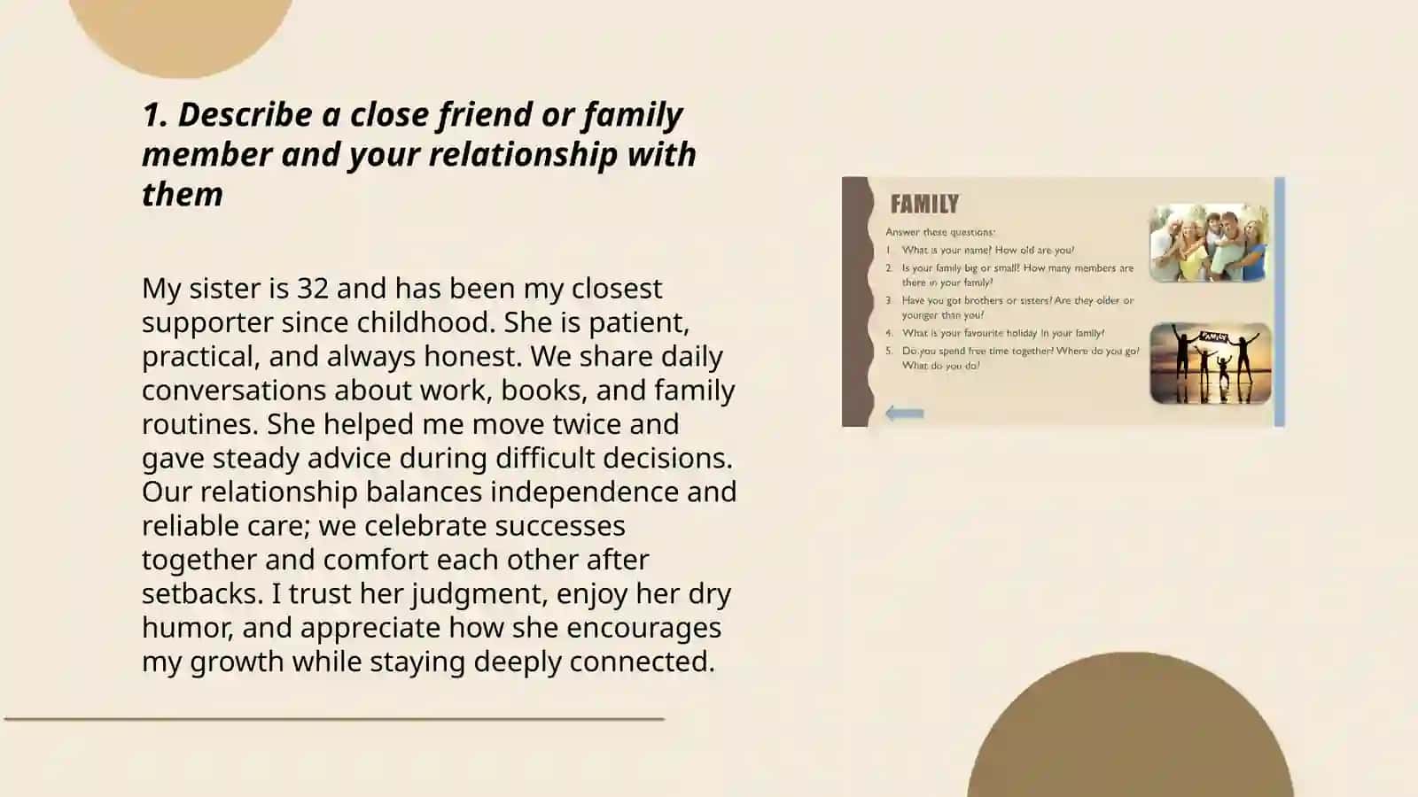 Speak about your friend or family 3
