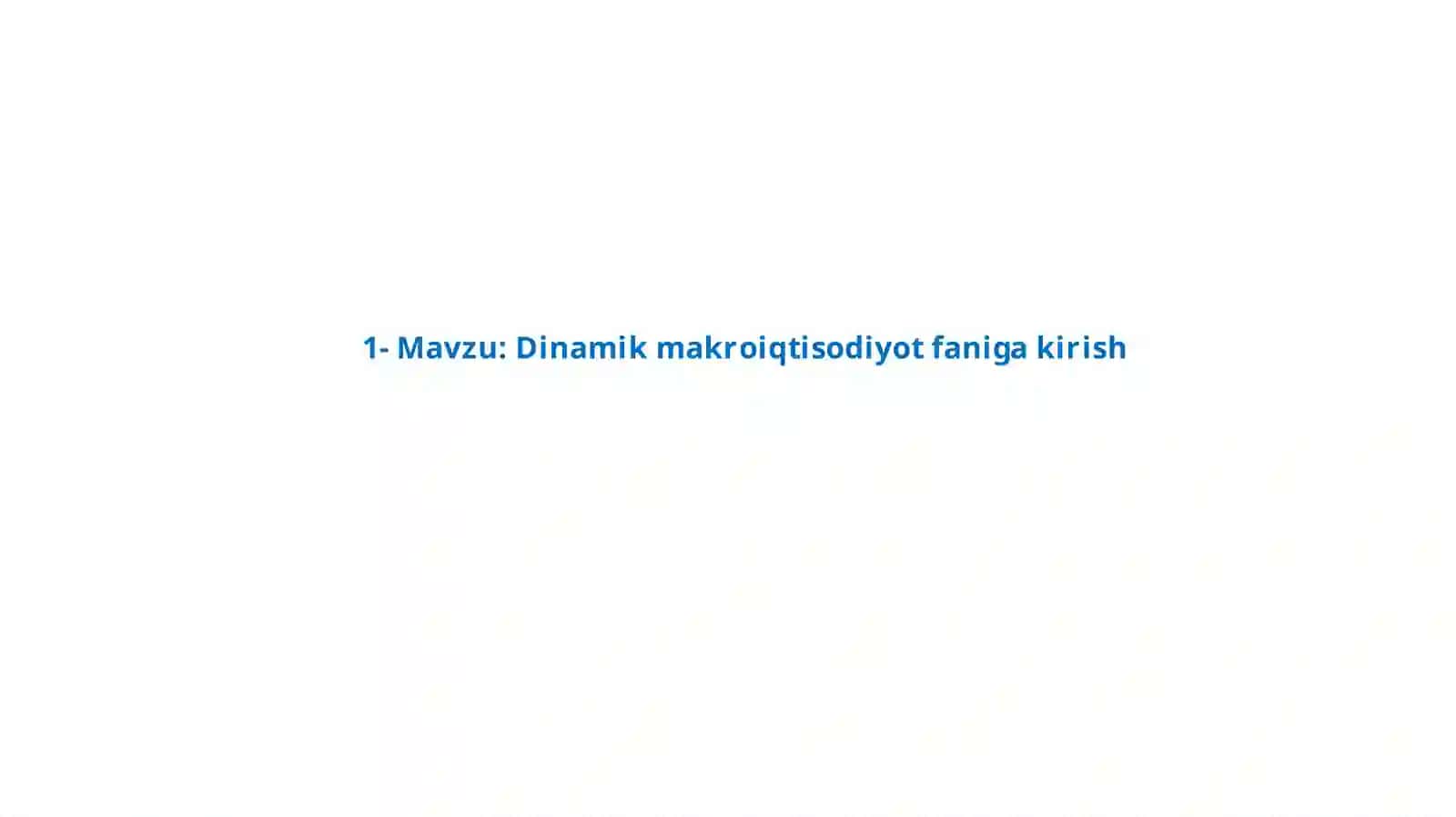 Dinamik makroiqtisodiyot kursi 3