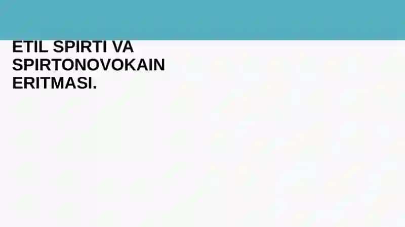 Etil spirti va spirtonovokain eritmasi 3