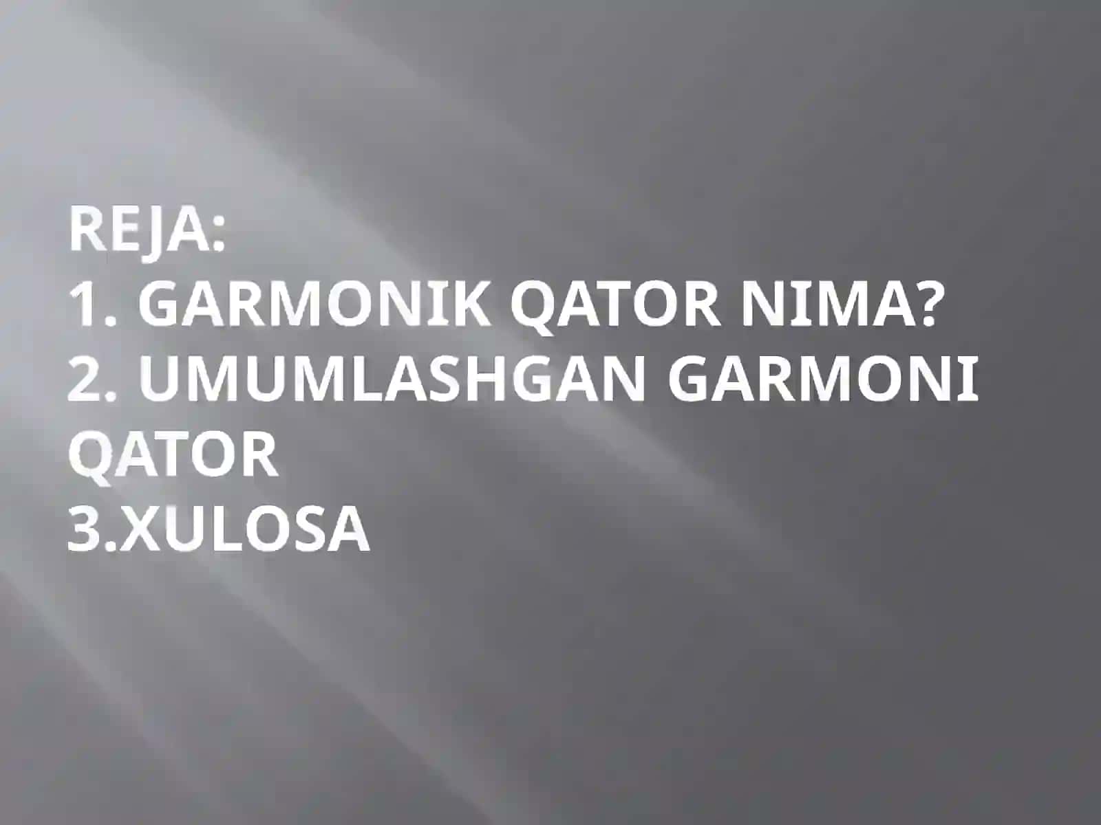 GARMONIK QATOR NIMA? 3