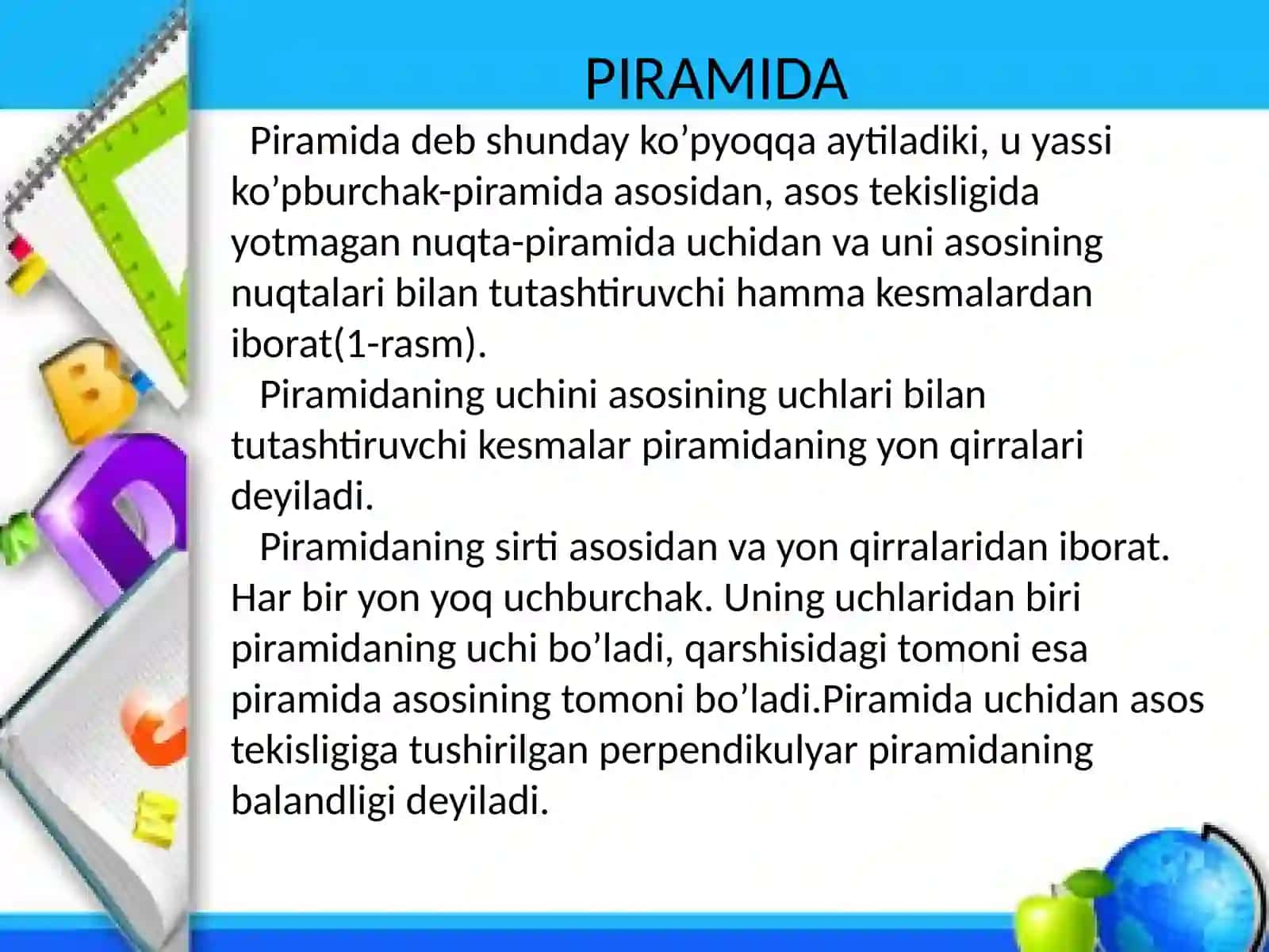 Prizma, to’g’ri burchakli parallelopiped, piramida. Aylanma jismlar. Silindr, konus, sfera. 3