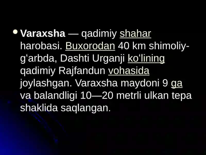 Varaxsha o’rta asrlarning yirik shaharlaridan. 3