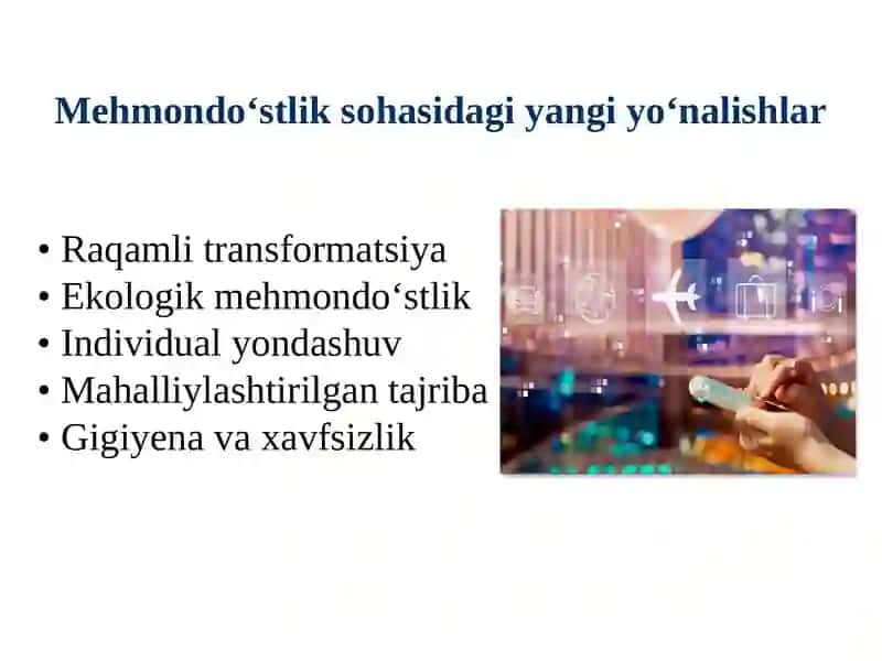Mehmondo‘stlik, turizm va tadbirlar sohasidagi yangi yo‘nalishlar 3